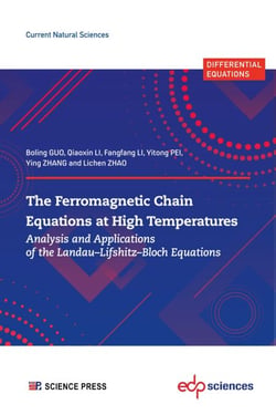 The Ferromagnetic Chain Equations at High Temperatures - Analysis and Applications of the Landau, Lifshitz, Bloch Equations