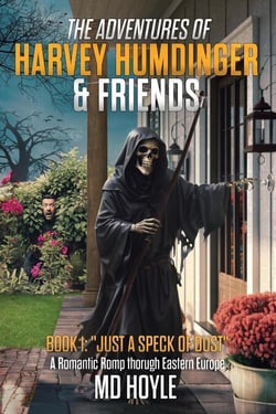 Just a Speck of Dust - The Adventures of Harvey Humdinger &amp; Friends, #1
