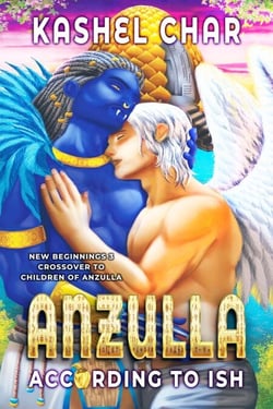 Anzulla: According to ISH - New Beginnings M/M Sci-Fi Fantasy Universe, #3