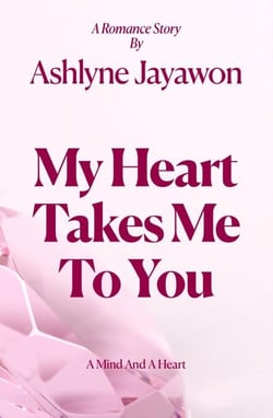 My Heart Takes Me To You