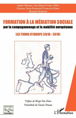 Formation à la médiation sociale par le compagnonnage et la mobilité européeenne - Les tours d'Europe (2016 - 2019)