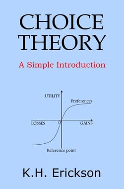 Choice Theory: A Simple Introduction - Simple Introductions, #2