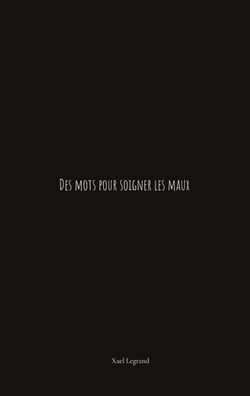 Des mots pour soigner les maux