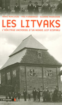 Les Litvaks - L'héritage universel d'un monde juif disparu