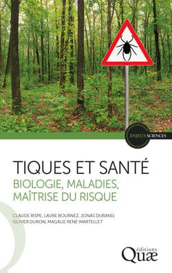 Tiques et santé - Biologie, maladies, maîtrise du risque