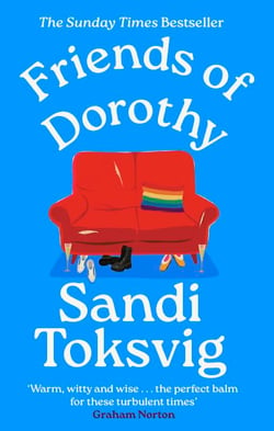 Friends of Dorothy - The funny and brilliant new novel from the star of QI - an instant Sunday Times bestseller