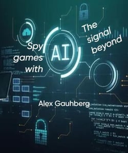Spy games with AI. They signal beyond - Spy games. The protocols.