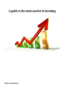 A Guide to the Stock Market &amp; Investing