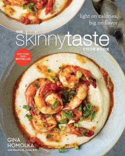 The Skinnytaste Cookbook - Light on Calories, Big on Flavor