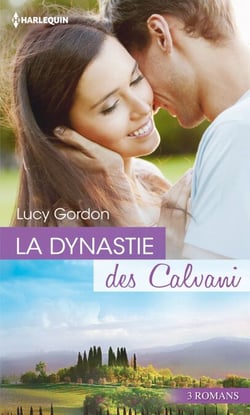 La dynastie des Calvani - 3 romans