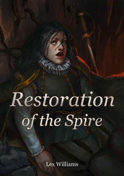 Restoration of the Spire - The Spire, #4