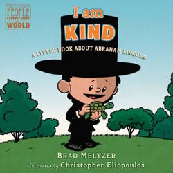 I am Kind - A Little Book About Abraham Lincoln