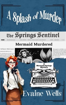 A Splash of Murder - A Mermaid Springs Mystery, #1