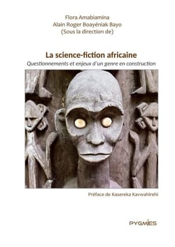 La science fiction africaine - Questionnement et enjeux d'un genre en construction