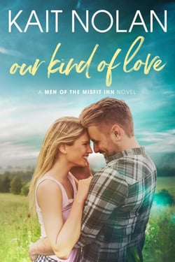 Our Kind of Love - Men of the Misfit Inn, #2