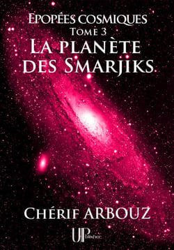 La planète des Smarjiks - Épopées cosmiques - Tome III