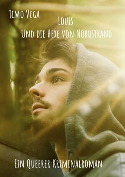 Louis und die Hexe von Nordstrand - Ein queerer Kriminalroman