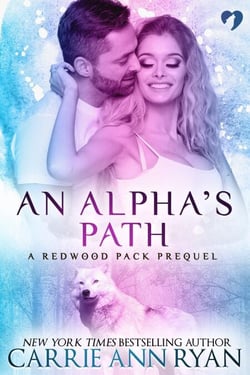 An Alpha's Path (A Redwood Pack Prequel) - Redwood Pack, #0.5