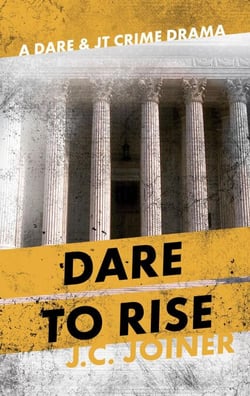 Dare to Rise - Dare &amp; JT Crime Drama, #2