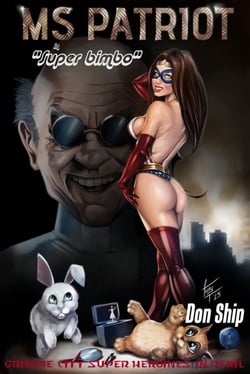 Ms Patriot: Super Bimbo - Grimme City Super Heroines in Peril, #6