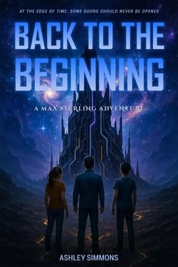 Back To The Beginning - Max Sterling Adventures, #7