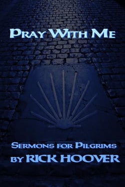 Pray With Me - Sermons For Pilgrims, #2