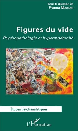 Figures du vide - Psychopathologie et hypermodernité