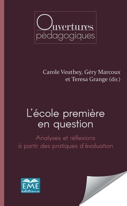 L'école première en question. - Analyses et réflexions à partir des pratiques d'évaluation