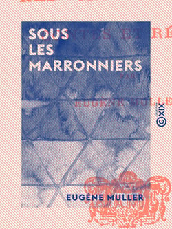Sous les marronniers - Contes et récits - Contes et récits