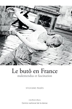 Le butô en France - Malentendus et fascination