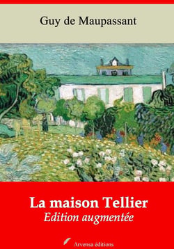 La Maison Tellier – suivi d'annexes - Nouvelle édition 2019