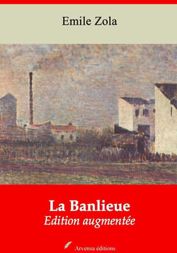 La Banlieue – suivi d'annexes - Nouvelle édition 2019