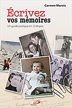 Écrivez vos mémoires - Un guide pratique en 12 étapes