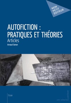 Autofiction : pratiques et théories - Articles