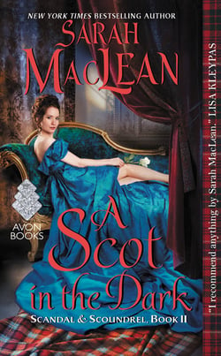 A Scot in the Dark - Scandal &amp; Scoundrel, Book II