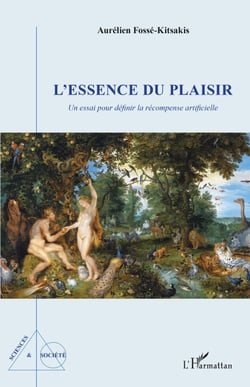 L'essence du plaisir - Un essai pour définir la récompense artificielle