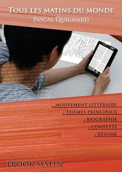 Fiche de lecture Tous les matins du monde - Résumé détaillé et analyse littéraire de référence