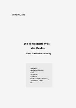Die komplizierte Welt des Geldes - Eine kritische Betrachtung