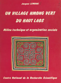 Un village Hmong vert du Haut Laos - Milieu technique et organisation sociale