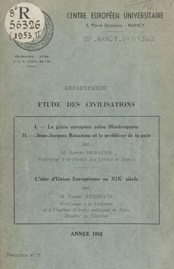 Le génie européen selon Montesquieu - Suivi de Jean-Jacques Rousseau et le problème de la paix. Suivi de L'idée d'union européenne au XIXe siècle