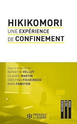 Hikikomori - Une expérience de confinement
