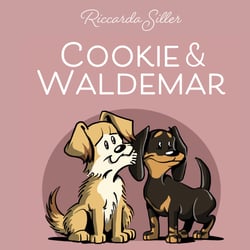 Cookie und Waldemar - Liebevolle Geschichten über zwei Hunde und deren Besitzer