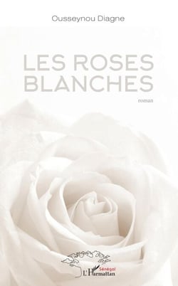 Les roses blanches - Roman