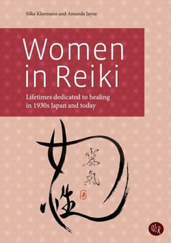 Women in Reiki - Lifetimes dedicated to healing in 1930s Japan and today