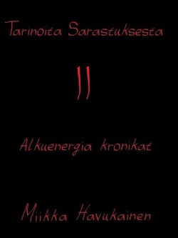 Tarinoita Sarastuksesta 2 - Alkuenergia kronikat