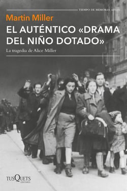 El auténtico "drama del niño dotado" - La tragedia de Alice Miller