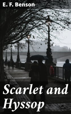 Scarlet and Hyssop - A Novel