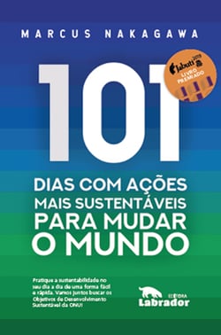 101 dias com ações mais sustentáveis para mudar o mundo