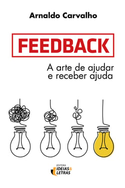 Feedback - A arte de ajudar e receber ajuda