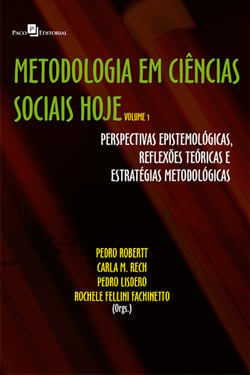 Metodologia em Ciências Sociais hoje - Práticas, abordagens e experiências de investigação - Volume 2